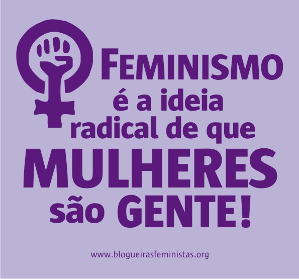 feminismo é a ideia radical de que mulheres são gente